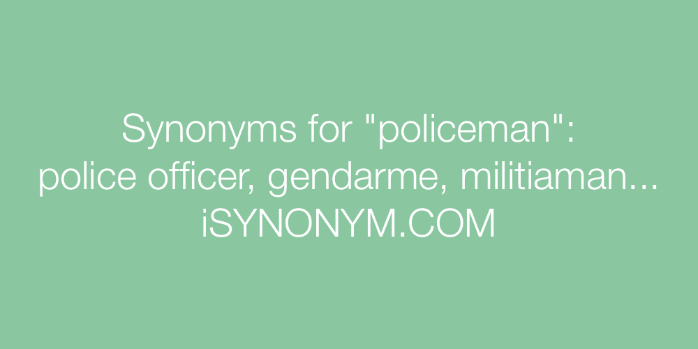 Synonyms policeman