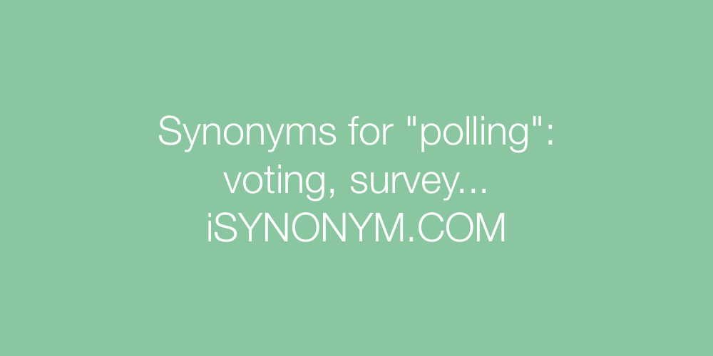 Synonyms polling