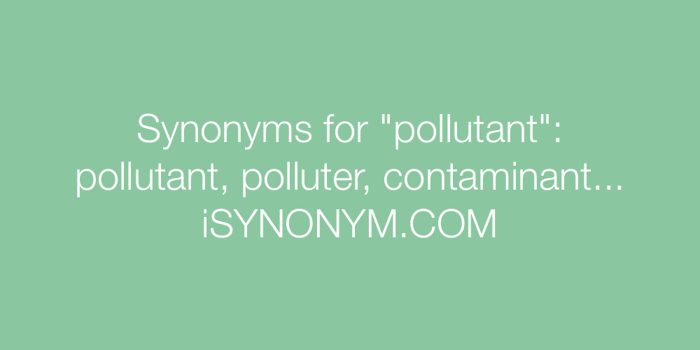Synonyms pollutant
