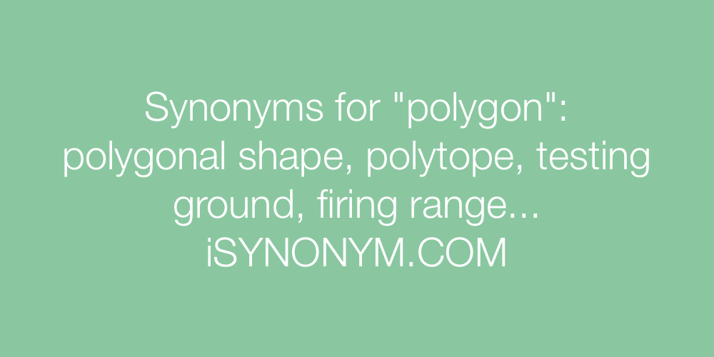 Synonyms polygon