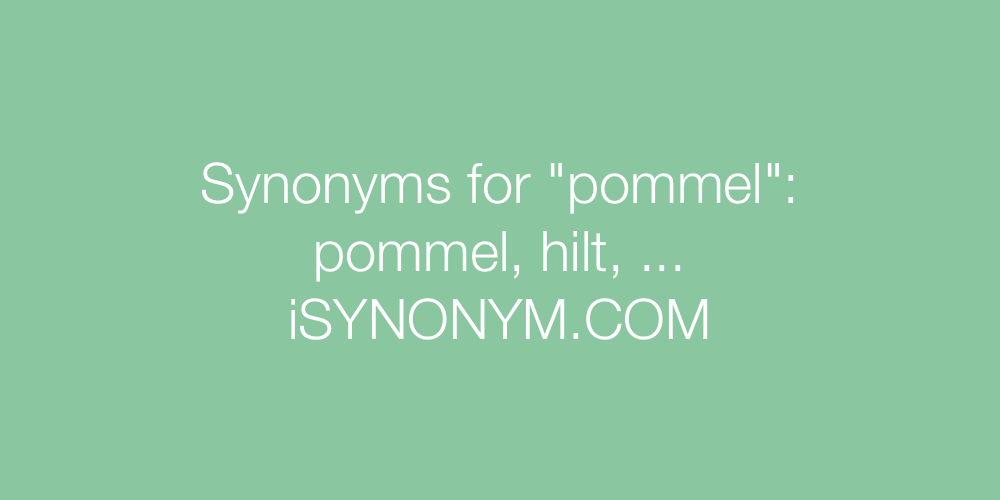 Synonyms pommel