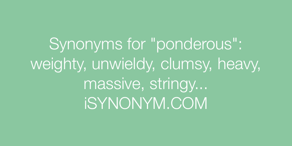 Synonyms ponderous