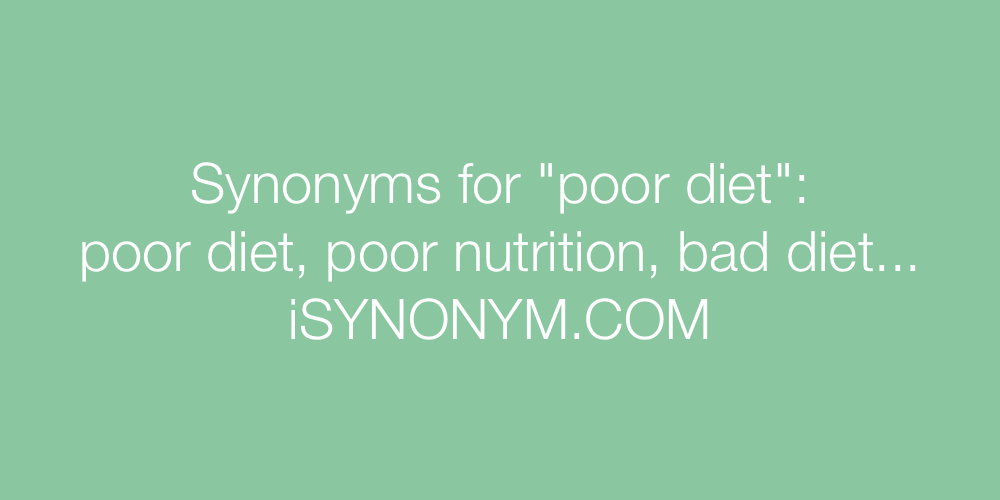 Synonyms poor diet