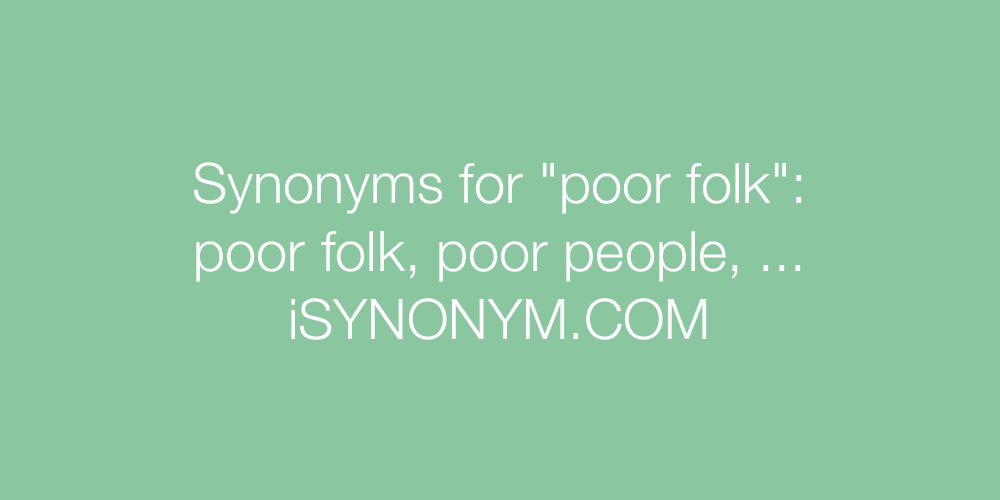 Synonyms poor folk
