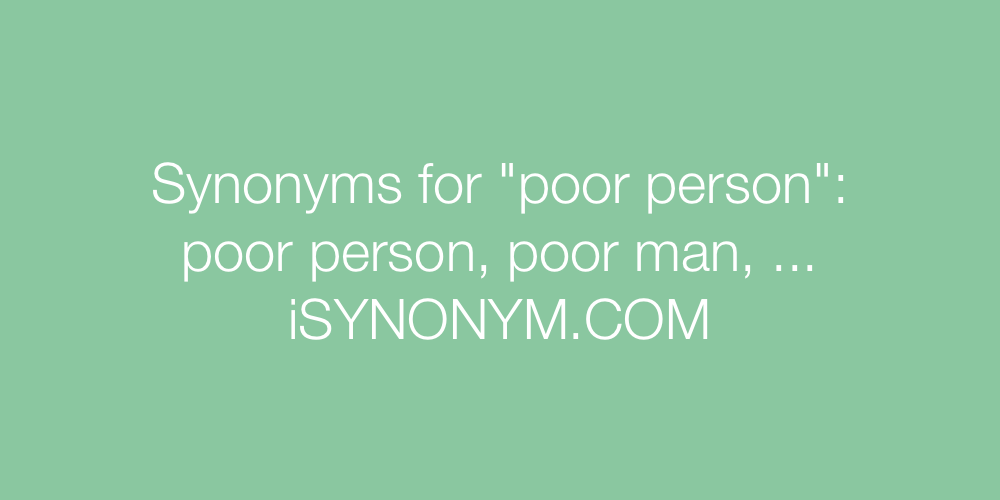 Synonyms poor person