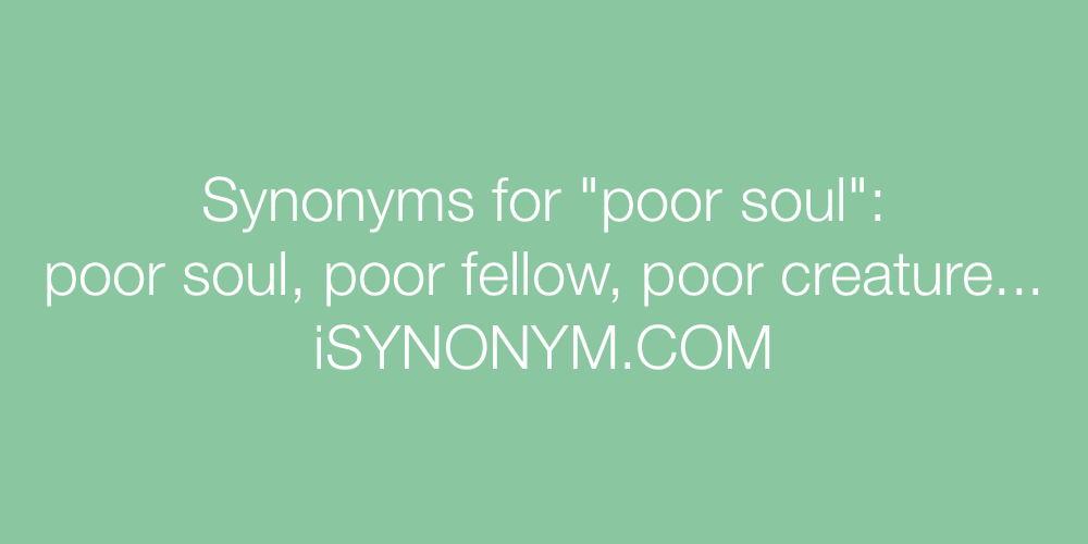 Synonyms poor soul