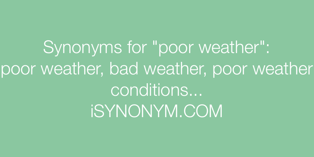 Synonyms poor weather