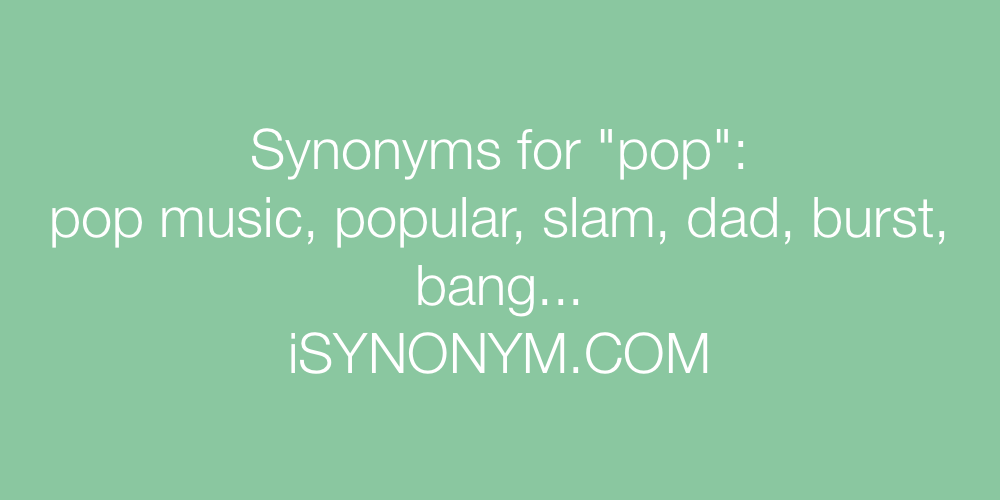 Synonyms pop