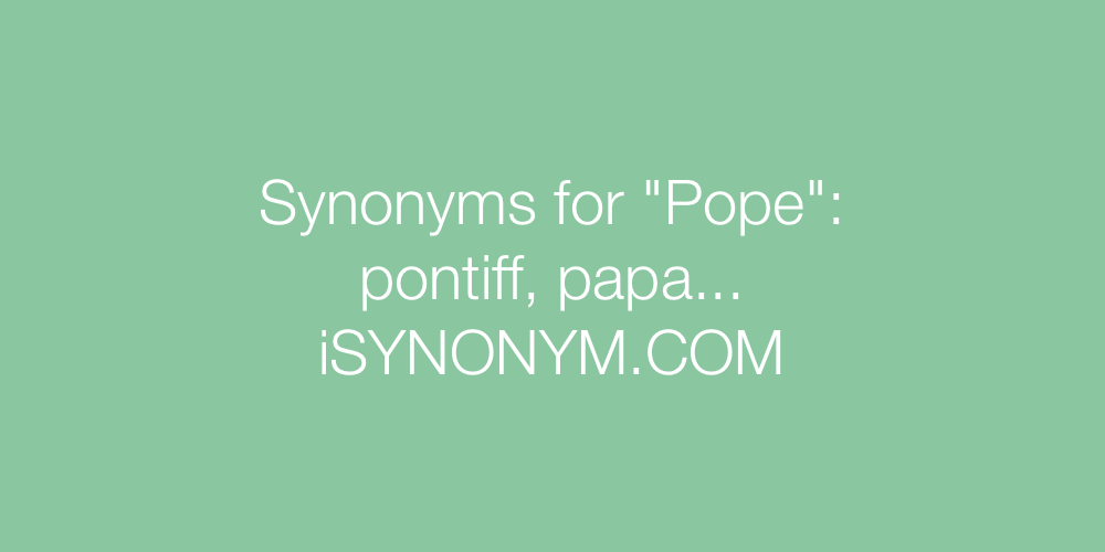 Synonyms Pope