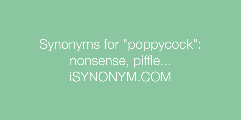 Synonyms poppycock