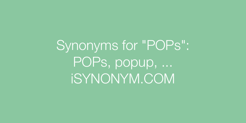 Synonyms POPs