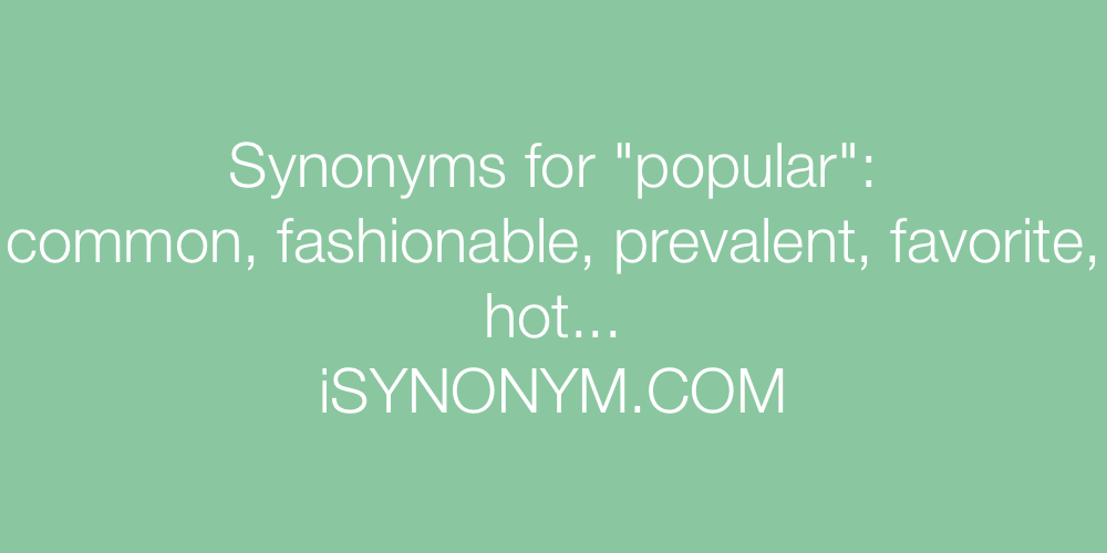 Synonyms popular