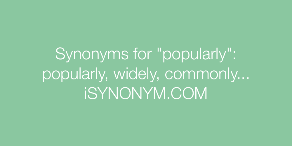 Synonyms popularly