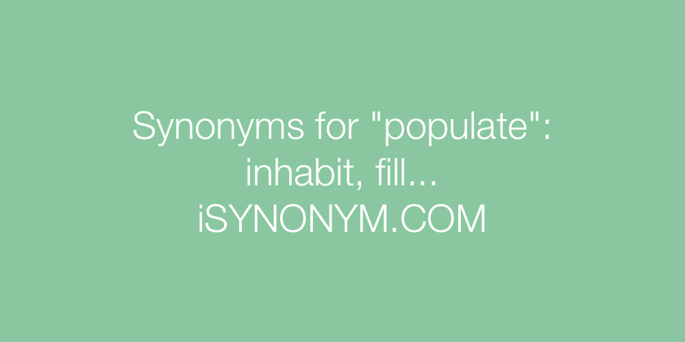 Synonyms populate