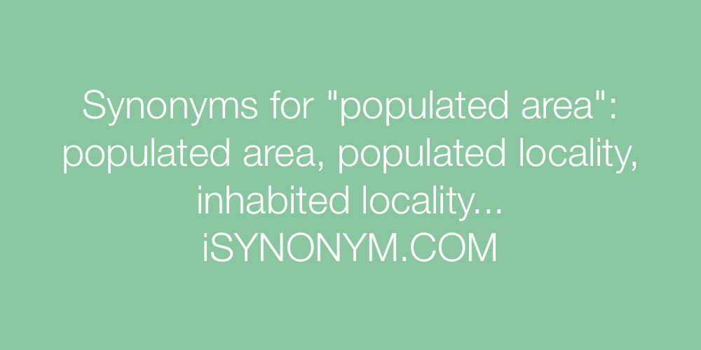 Synonyms populated area