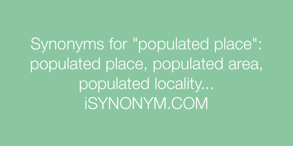 Synonyms populated place