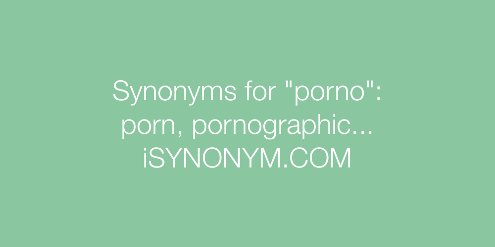 Synonyms porno