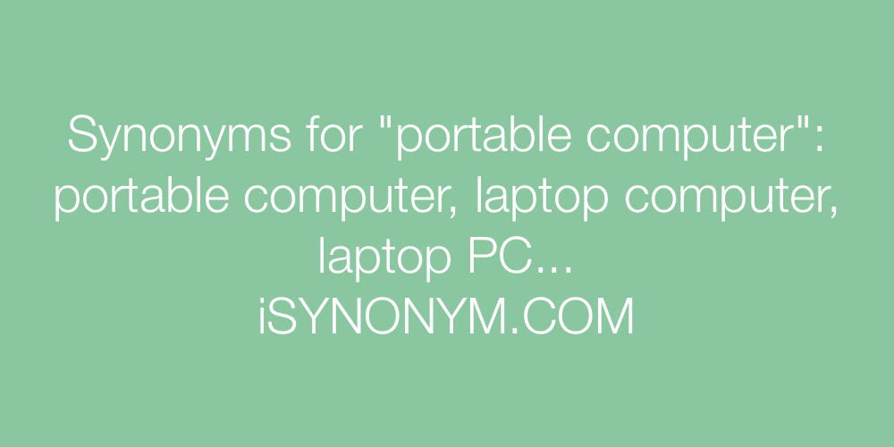Synonyms portable computer