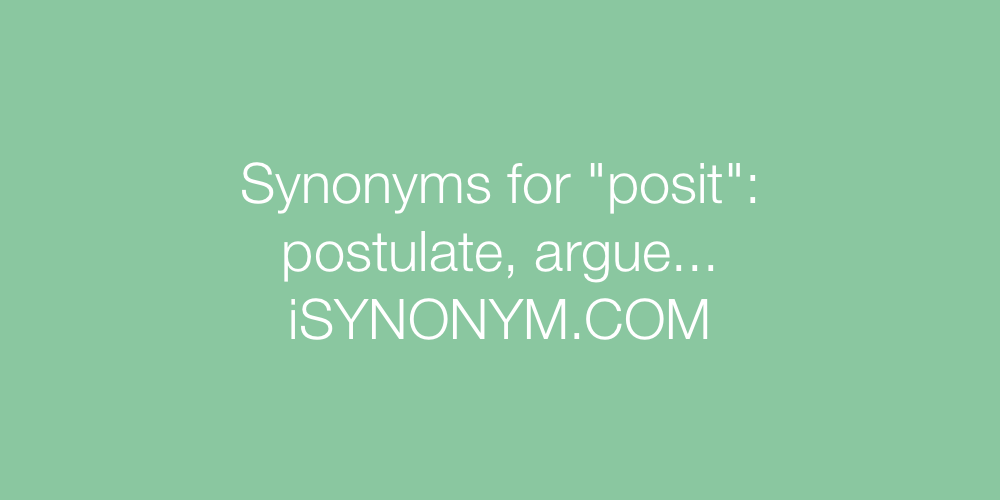 Synonyms posit