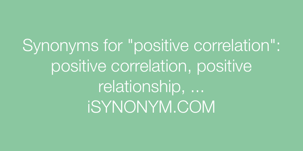 Synonyms positive correlation