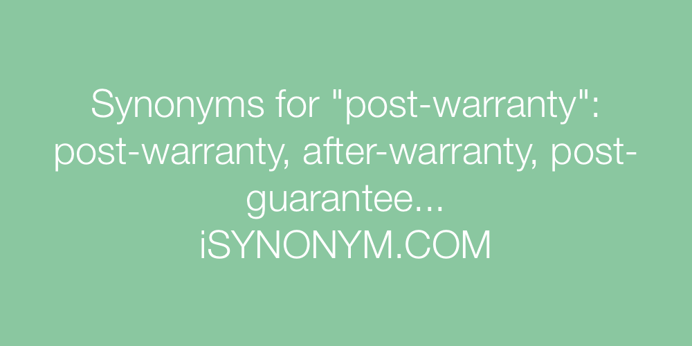 Synonyms post-warranty