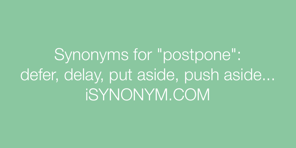 Synonyms postpone