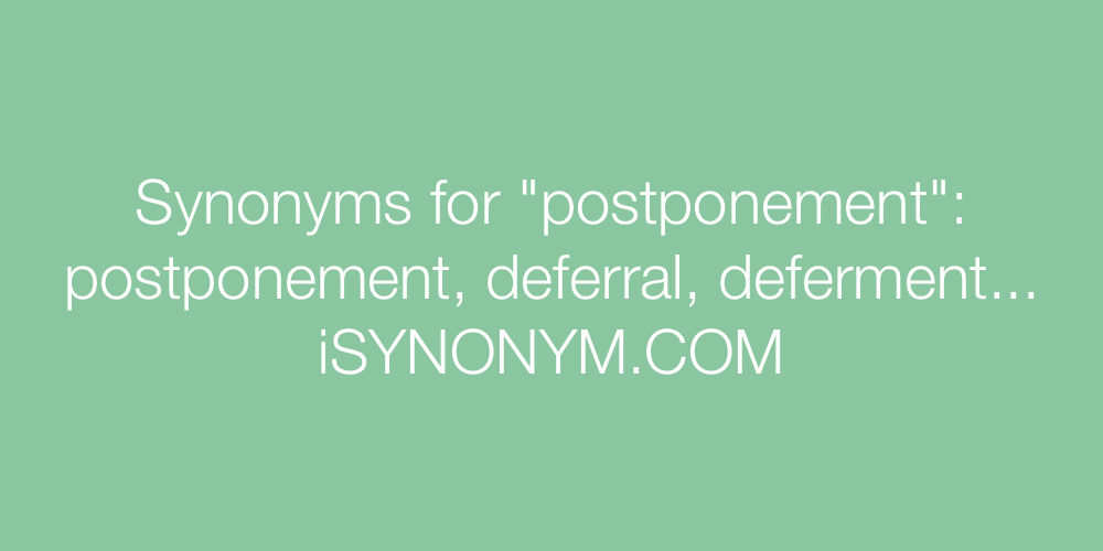 Synonyms postponement