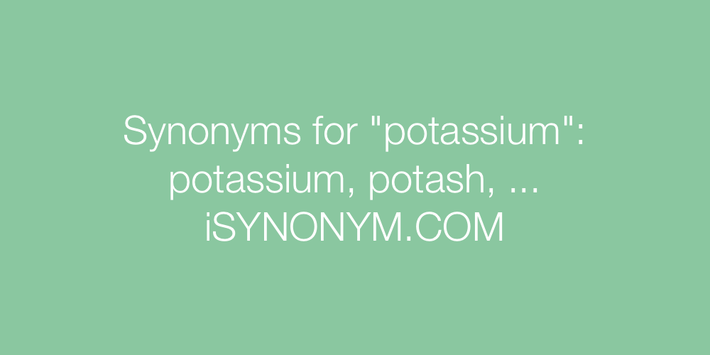 Synonyms potassium