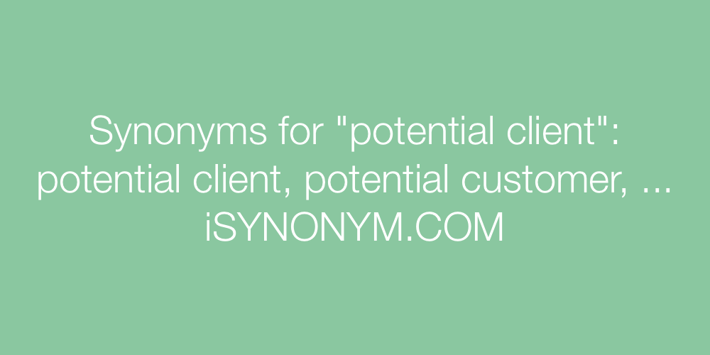 Synonyms potential client