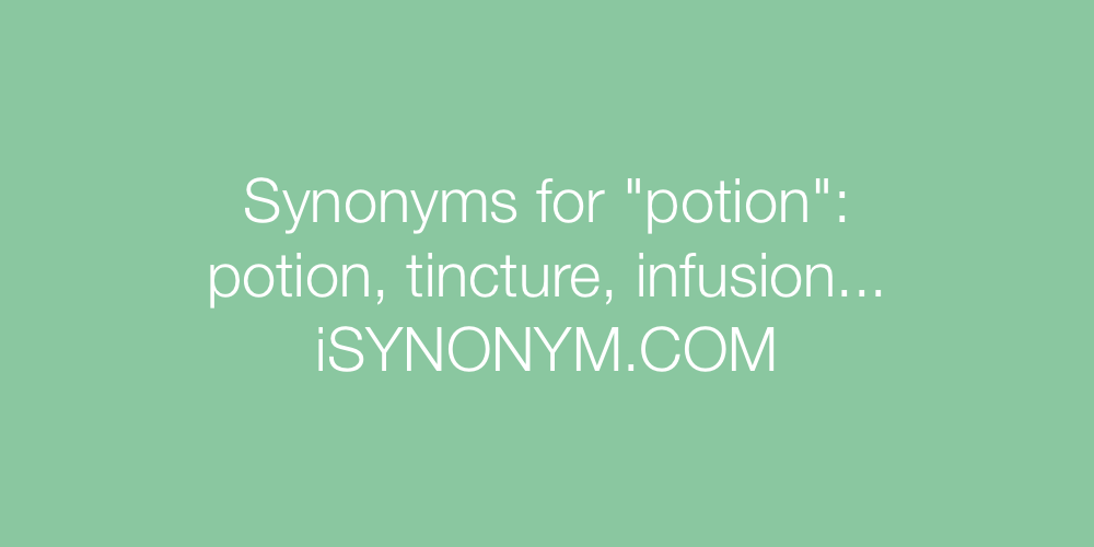 Synonyms potion