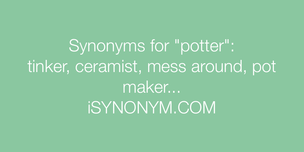 Synonyms potter