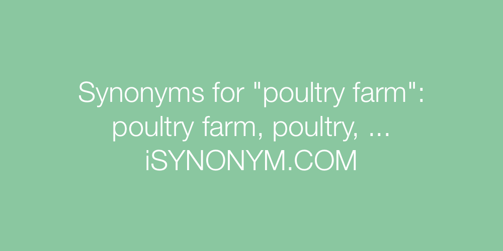 Synonyms poultry farm