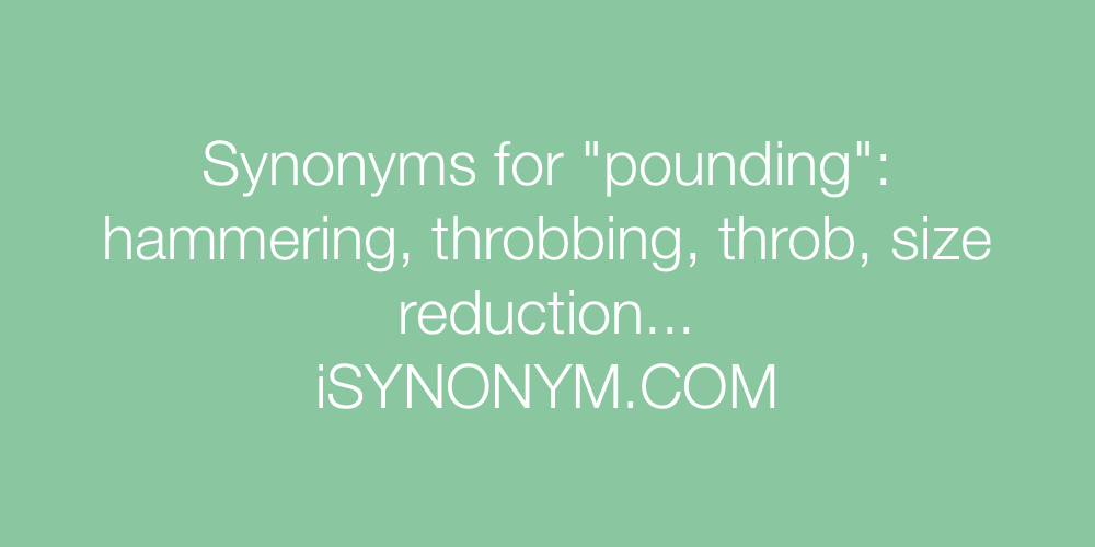 Synonyms pounding