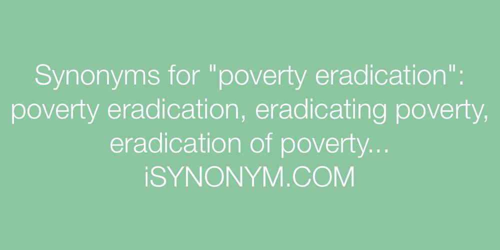 Synonyms poverty eradication