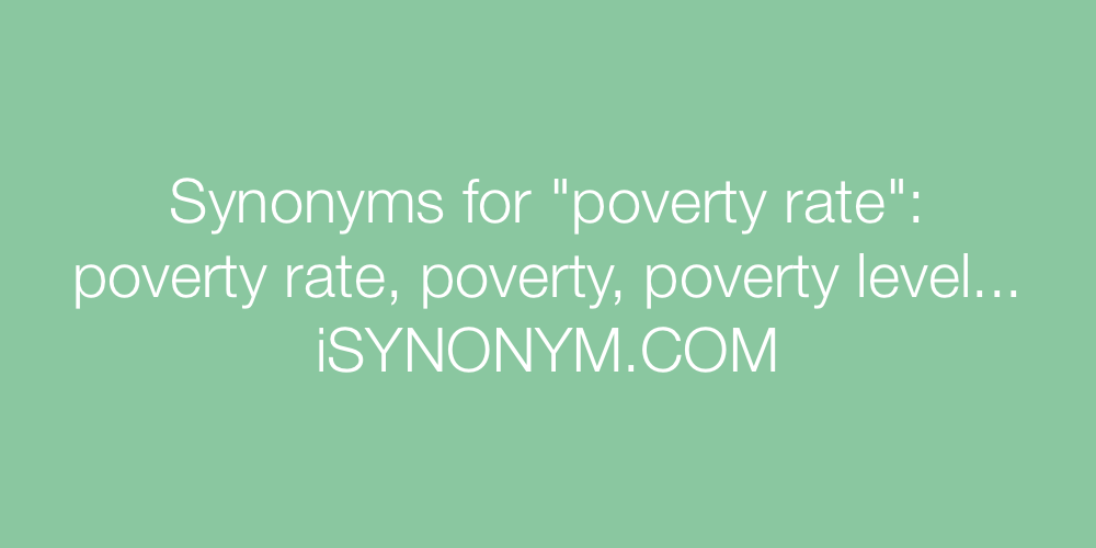 Synonyms poverty rate