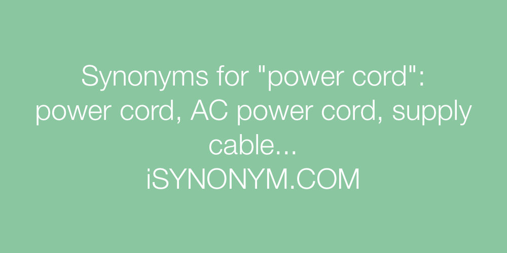 Synonyms power cord