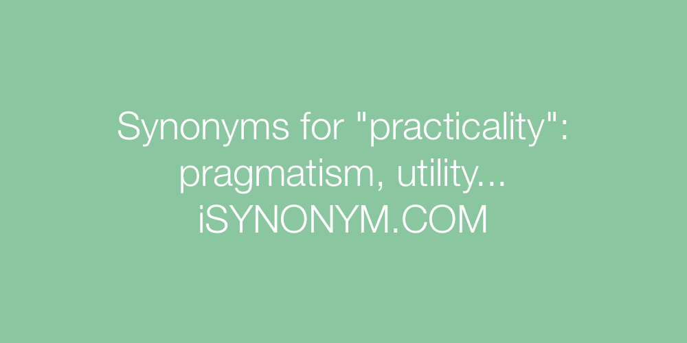 Synonyms practicality