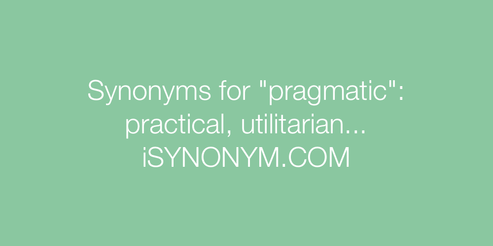 Synonyms pragmatic