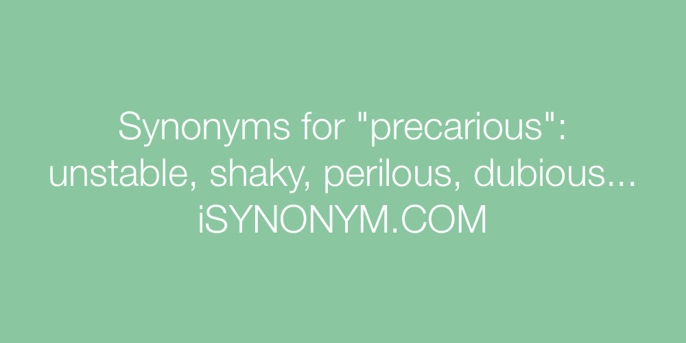 Synonyms precarious