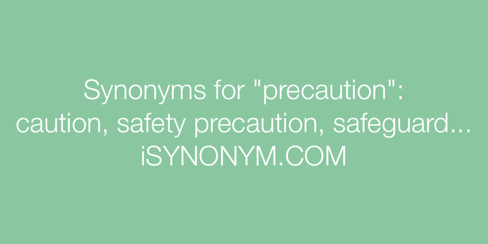 Synonyms precaution