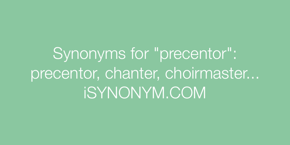 Synonyms precentor