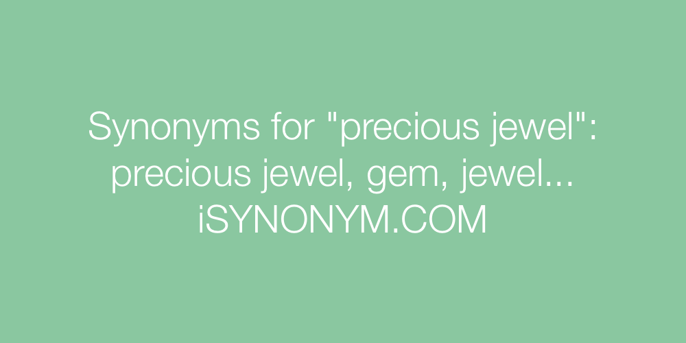 Synonyms precious jewel