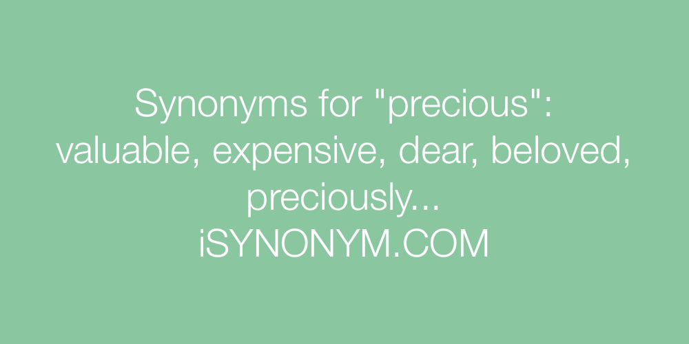 Synonyms precious
