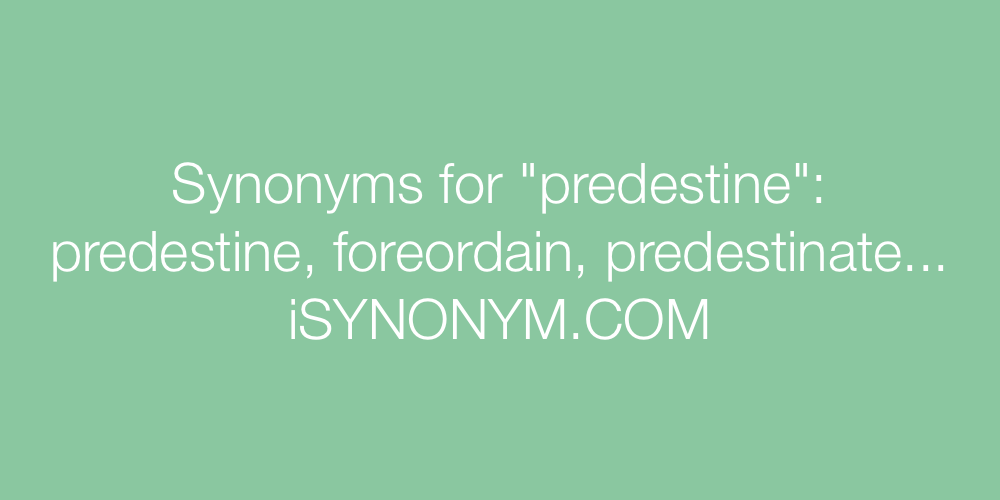 Synonyms predestine