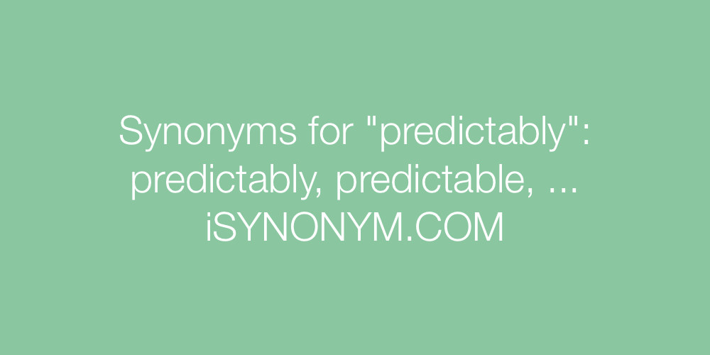 Synonyms predictably