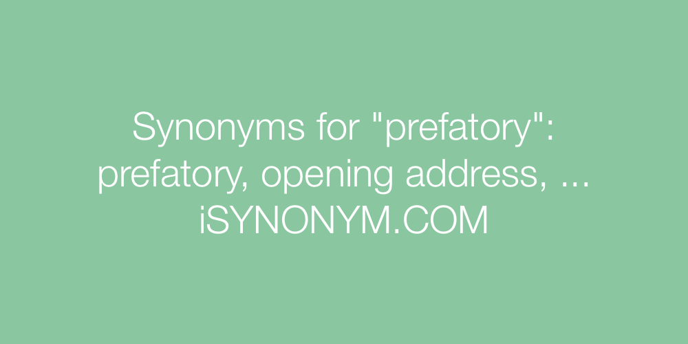 Synonyms prefatory