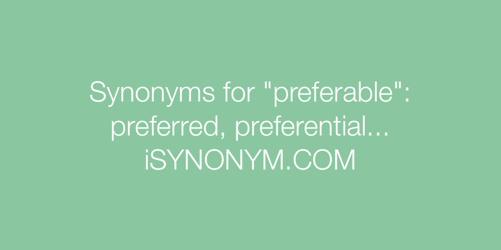 Synonyms preferable