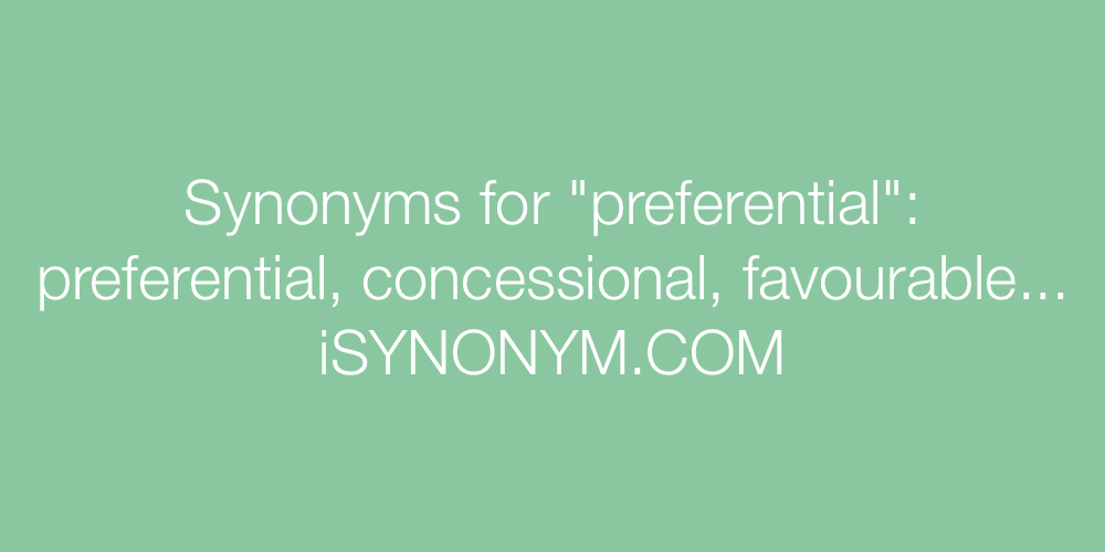 Synonyms preferential
