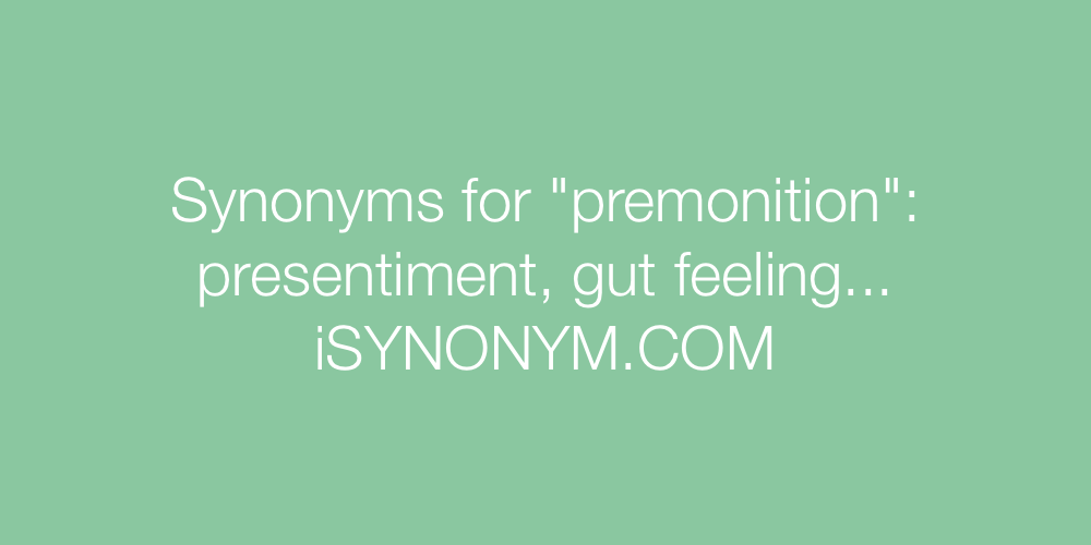 Synonyms premonition