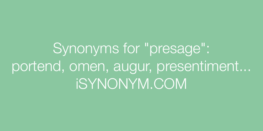 Synonyms presage